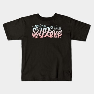 Self Love. Kids T-Shirt